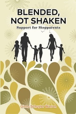 Ginny Schuyler Warren - Blended, Not Shaken, Häftad