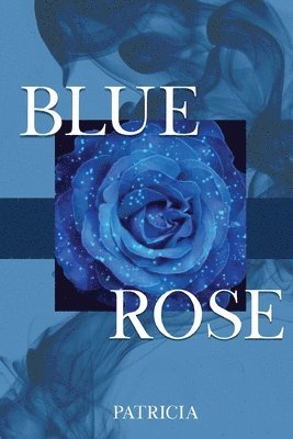 Blue Rose 1