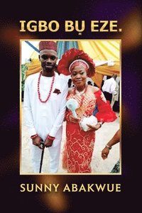 bokomslag Igbo B? Eze.