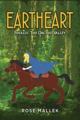Rose Mallek - Eartheart, Häftad