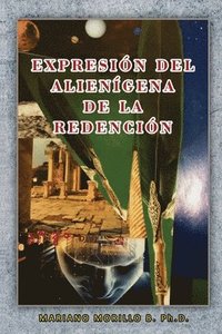 bokomslag Expresin Del Aliengena De La Redencin