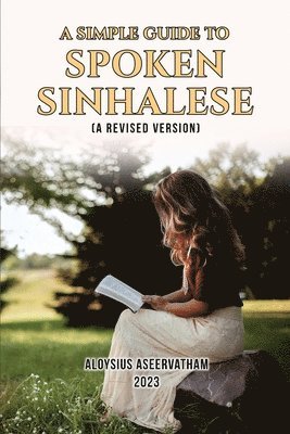 bokomslag Simple Guide to Spoken Sinhalese