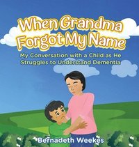 bokomslag When Grandma Forgot My Name