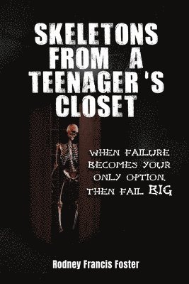 Skeletons from a Teenager's Closet 1