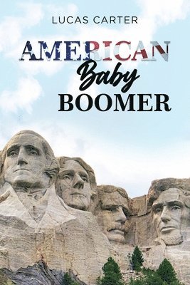 bokomslag American Baby Boomer