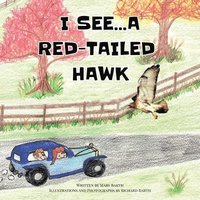 bokomslag I See... A Red-Tailed Hawk