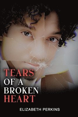 Tears of A Broken Heart 1