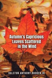 bokomslag Autumn's Capricious Leaves Scattered in the Wind