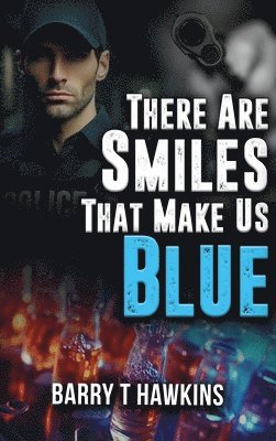 There Are Smiles That Make Us Blue