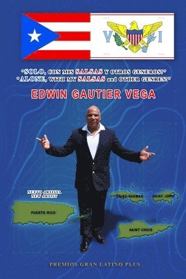 Edwin Gautier Vega - "Solo, Con MIS Salsas Y Otros Generos", Häftad