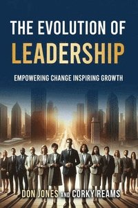 bokomslag The Evolution of Leadership