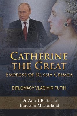 Catherine the Great Empress of Russia Crimea 1