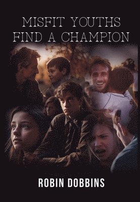 Misfit Youths Find A Champion 1