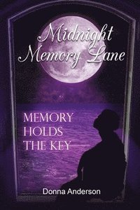 bokomslag Midnight Memory Lane: Memory Holds the Key