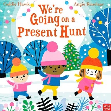 Goldie Hawk - We're Going on a Present Hunt, Inbunden
