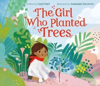 bokomslag The Girl Who Planted Trees