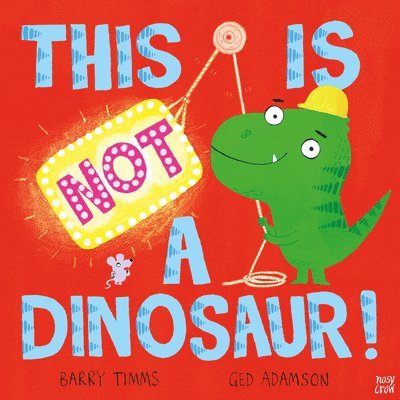 This Is Not a Dinosaur! 1