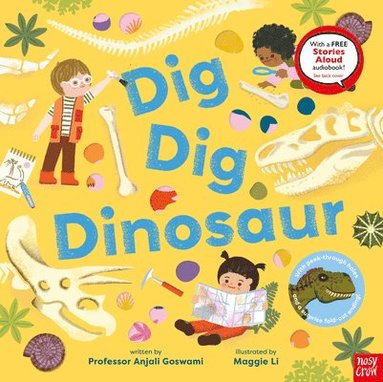 Anjali Goswami - Dig, Dig, Dinosaur, Inbunden