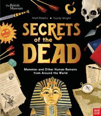 bokomslag Secrets of the Dead: Mummies and Other Human Remains from Around the World