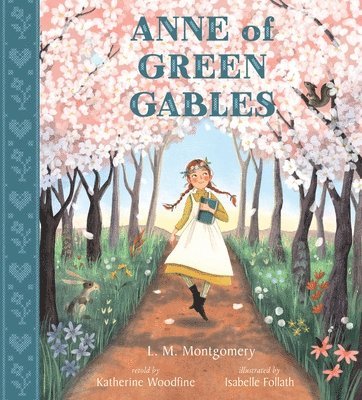 Katherine Woodfine - Anne of Green Gables, Inbunden
