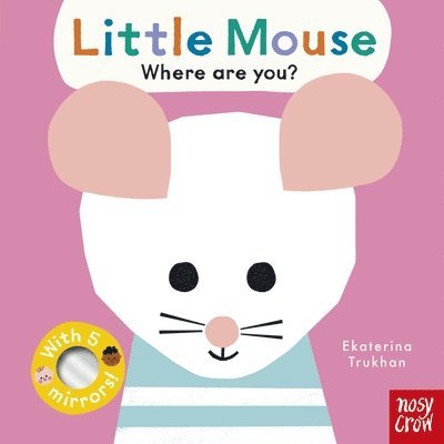 Baby Faces: Little Mouse, Where Are You?