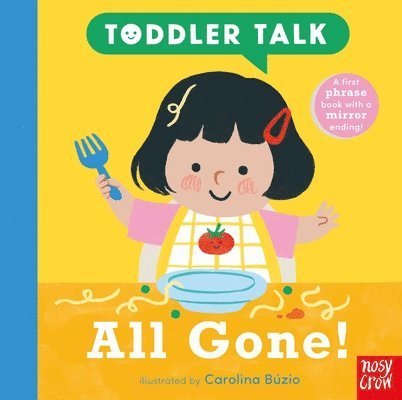 Toddler Talk: All Gone! 1