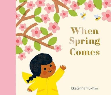 Ekaterina Trukhan - When Spring Comes, Inbunden