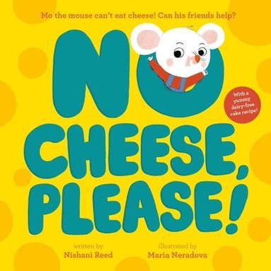 Nishani Reed - No Cheese, Please!, Inbunden