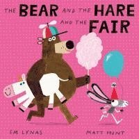 bokomslag The Bear and the Hare and the Fair