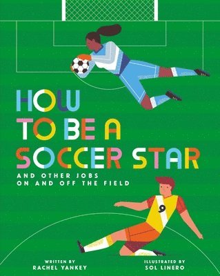 Rachel Yankey - How to Be a Soccer Star and Other Jobs on and Off the Field, Inbunden