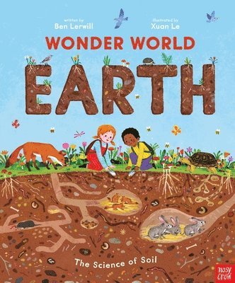 bokomslag Wonder World: Earth: The Science of Soil