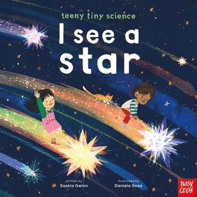 Saskia Gwinn - Teeny Tiny Science: I See a Star, Inbunden