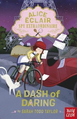 Sarah Todd, Sarah Todd Taylor - Alice Éclair, Spy Extraordinaire: A Dash of Daring, Häftad