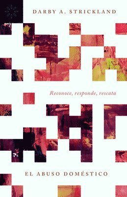 El Abuso Doméstico: Reconoce, Responde, Rescata 1