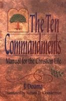 bokomslag The Ten Commandments: Manual for the Christian Life