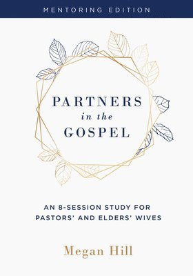 Partners in the Gospel: Mentoring Edition