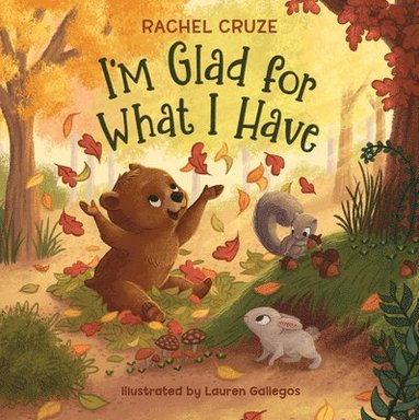 Rachel Cruze - I'm Glad for What I Have, Inbunden