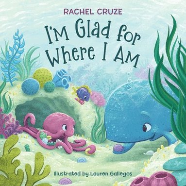 Rachel Cruze - I'm Glad for Where I Am, Inbunden