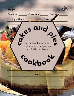 bokomslag Cakes and Pies Cookbook