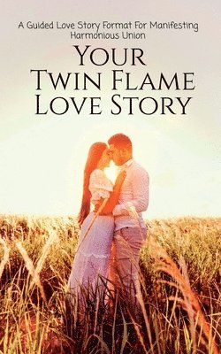 Your Twin Flame Love Story 1