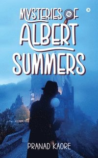 bokomslag Mysteries of Albert Summers