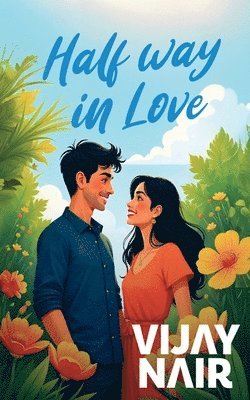 Vijay Nair - Half Way in Love, Häftad