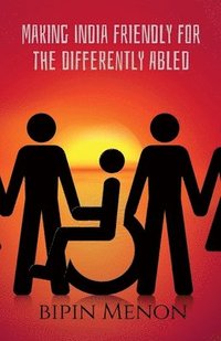 bokomslag Making India Friendly for the Differently Abled