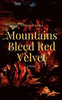 bokomslag Mountains Bleed Red Velvet