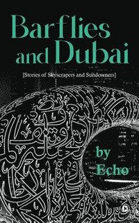 bokomslag Barflies and Dubai