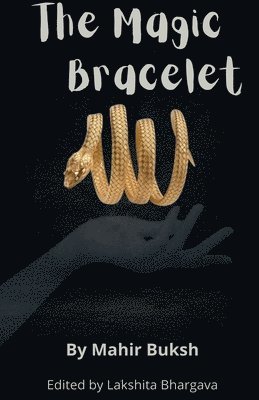 Mahir Buksh, Buksh,Mahir - Magic Bracelet, Häftad