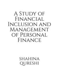 bokomslag A Study of Financial Inclusion and Management of Personal Finance