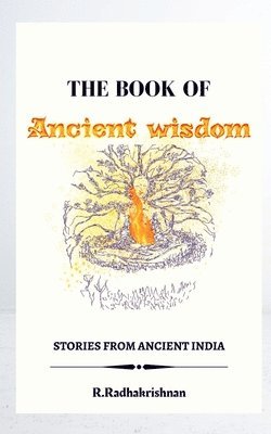 bokomslag The Book of Ancient wisdom