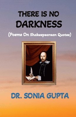 Sonia Gupta, Gupta,Sonia - There is no darkness, Häftad