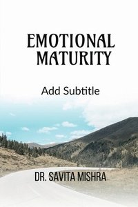 bokomslag Emotional Maturity